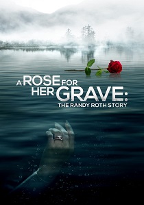 Роза на её могиле: История Рэнди Рота (2023) онлайн