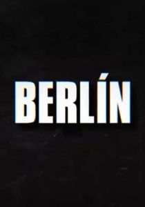 сериал Берлин (2023)
