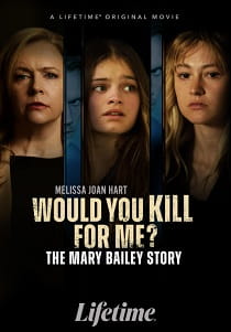 Ты бы убила ради меня? История Мэри Бэйли (2024) онлайн